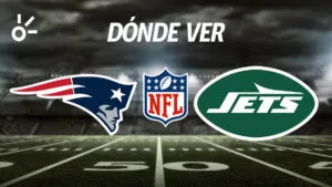 Patriots vs Jets: horario y dónde ver el partido de la semana 17