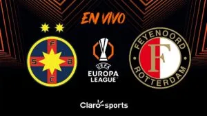 Steaua Bucarest vs Feyenoord, en vivo el partido de la Europa League 2025