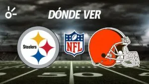 Steelers vs Browns: horario y dónde ver el partido de la semana 17