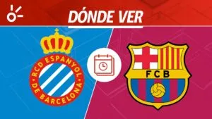 Espanyol vs Barcelona en vivo: horario y dónde ver la jornada 18 de LaLiga 2026