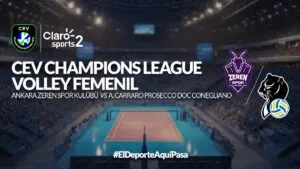 Ankara Zeren Spor Kulübü vs A. Carraro Prosecco Doc Conegliano, en vivo la Champions League de voleibol femenil