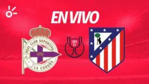 Deportivo La Coruña vs Atlético de Madrid en vivo la Copa del Rey 2026: resultado y goles de octavos de final