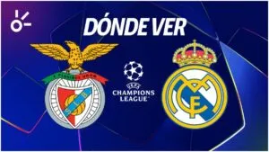Benfica vs Real Madrid, en vivo: horario y dónde ver la Champions League 2026