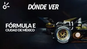 Fórmula E Mexico City E-Prix 2026, en vivo: horarios y dónde ver