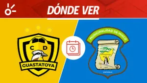 Guastatoya vs Mixco en vivo: dónde mirar la Liga de Guatemala 2026