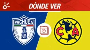 Pachuca vs América en vivo: horario, alineaciones y dónde ver la jornada 3 de Liga MX 2026