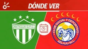 Antigua GFC vs Xelajú MC en vivo: dónde mirar la Liga de Guatemala 2026