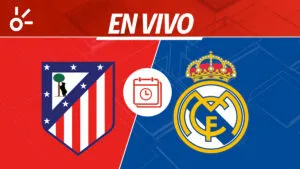 Atlético de Madrid vs Real Madrid en vivo: horario y dónde ver la semifinal de la Supercopa de España 2026