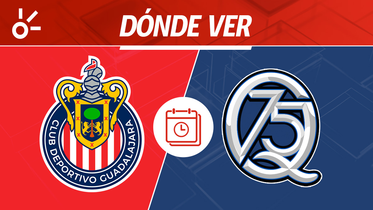 ¿Dónde ver hoy en vivo Chivas vs Querétaro? Jornada 2 Liga MX 2026