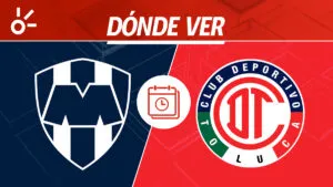 Monterrey vs Toluca en vivo: horario, alineaciones y dónde ver la jornada 1 de Liga MX 2026