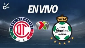 Toluca vs Santos en vivo Clausura 2026 de Liga MX: goles y resultado de la jornada 2