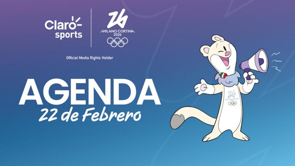 Agenda Milano Cortina 2026 hoy 22 de febrero. Claro Sports