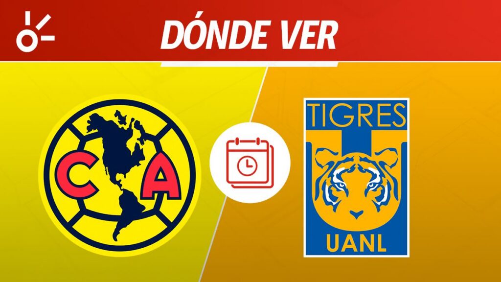 América vs Tigres, en vivo la jornada 8 de la Liga MX 2026