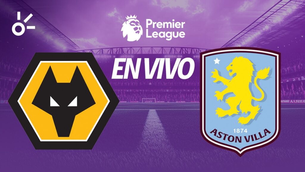 Directo Wolves Vs Aston Villa