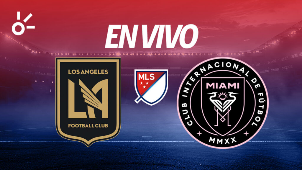 Messi en vivo: ¿Quién gana hoy el LAFC vs Inter Miami? Partido de la MLS 2026
