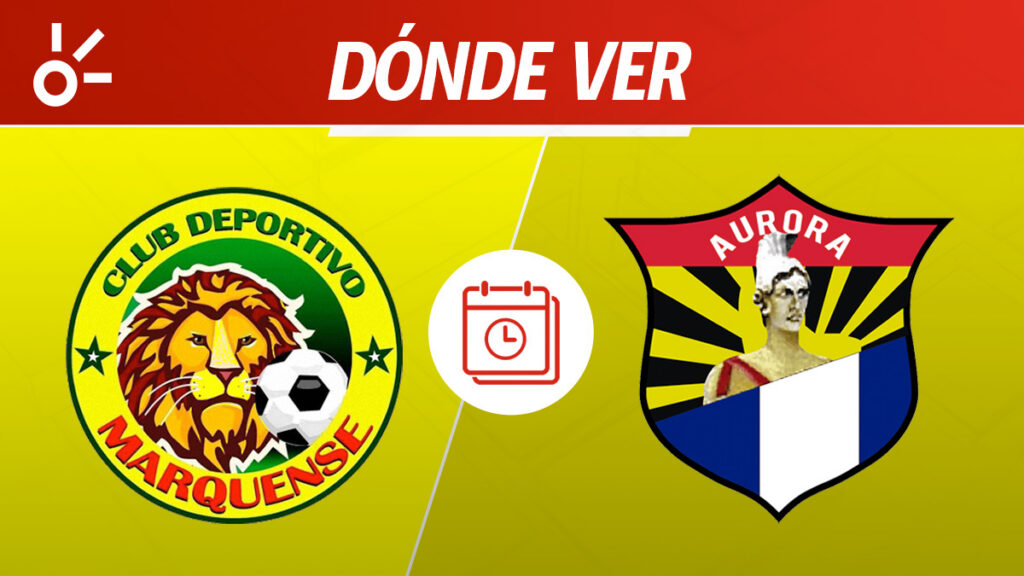 Marquense Aurora, Liga de Guatemala, en vivo y en directo | Claro Sports