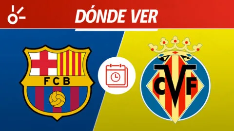 Barcelona vs Villarreal en vivo: horario y dónde ver la jornada 26 de LaLiga 2026