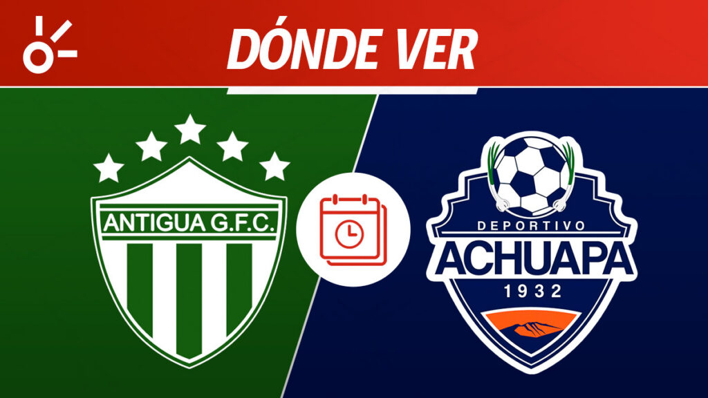 Antigua Achuapa, Liga de Guatemala, en vivo y en directo | Claro Sports