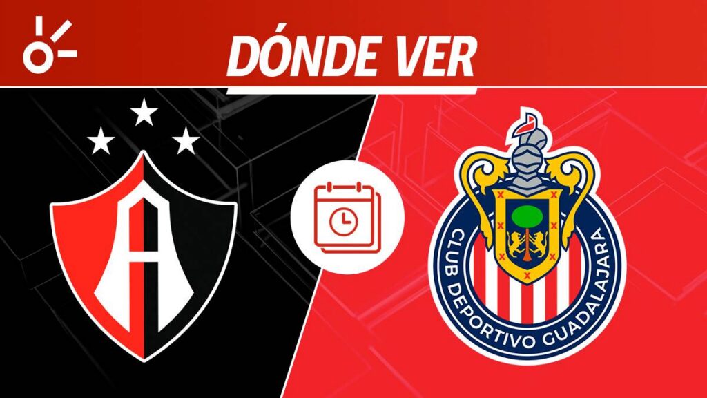 Atlas vs Chivas, en vivo el Clásico Tapatío de la Liga MX 2026