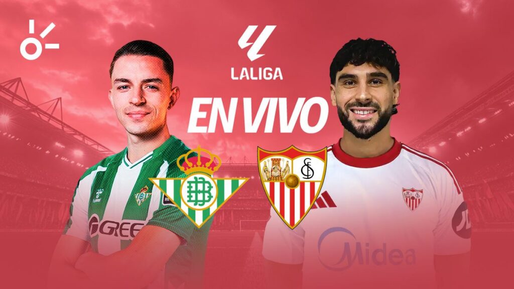 Betis vs Sevilla | Claro Sports