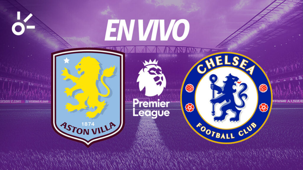 Aston Villa y Chelsea pelean por los puestos continentales.