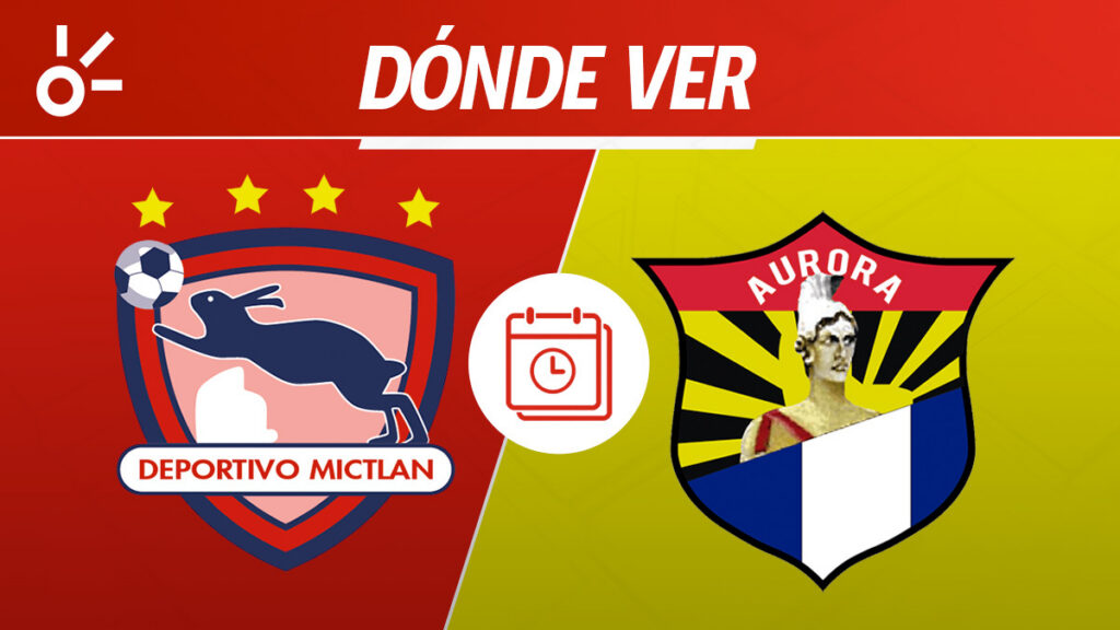 Mictlán Aurora, Liga de Guatemala, en vivo y en directo | Claro Sports