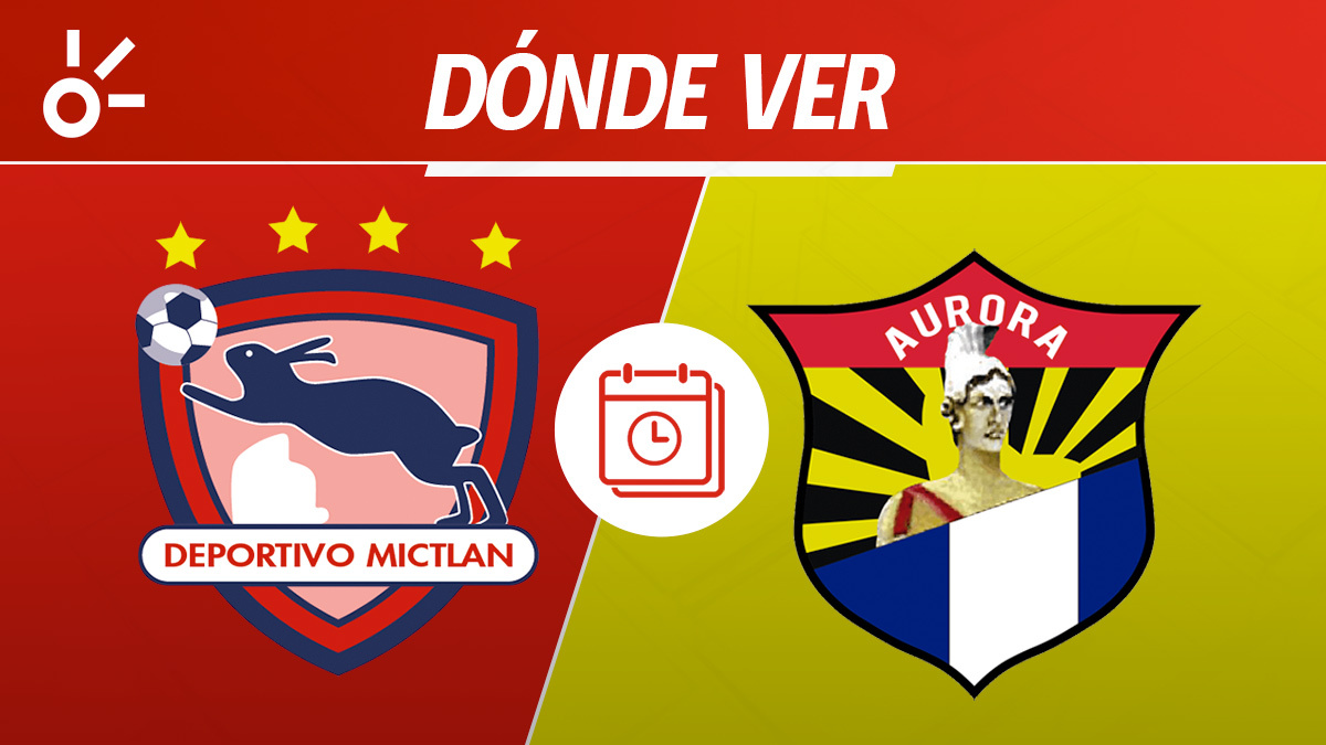 Mictlán vs Aurora en vivo: dónde mirar la Liga de Guatemala 2026 ...