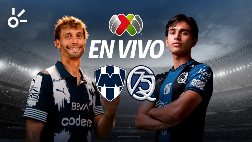 Monterrey vs Querétaro, en vivo la jornada 9 del Clausura 2026. Claro Sports