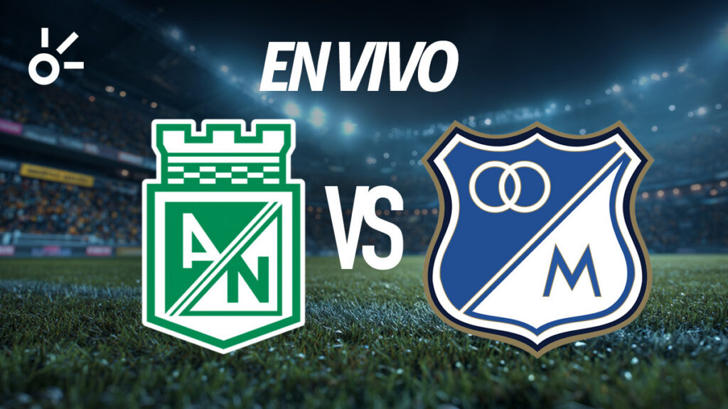 Atlético Nacional vs Millonarios