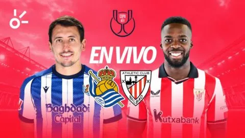 Real Sociedad vs Athletic Club en vivo la Copa del Rey 2026: resultado y goles de la semifinal de vuelta