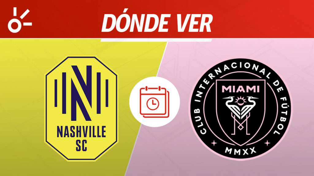Nashville SC vs Inter Miami: Dos de los mejores equipos en el arranque de la MLS se ven las caras en el certamen regional