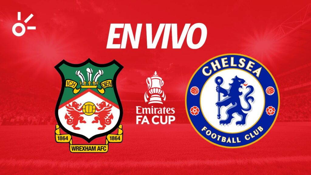 Wrexham vs Chelsea | Claro Sports