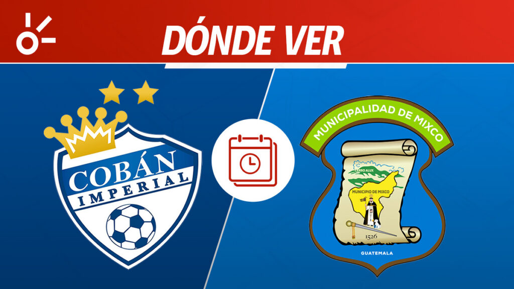 Cobán Imperial Mixco, Playoffs Liga de Guatemala, en vivo y en directo | Claro Sports