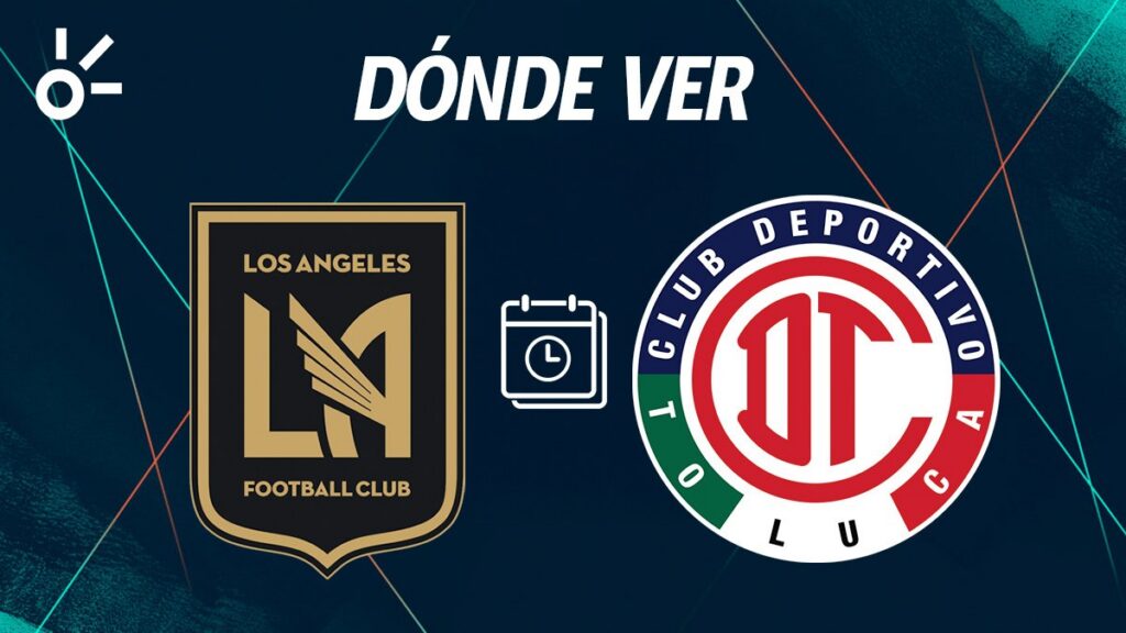 LAFC vs Toluca | Claro Sports