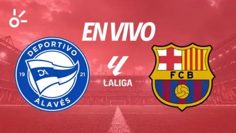 Alavés vs Barcelona en vivo: horario y dónde ver la jornada 36 de LaLiga 2026