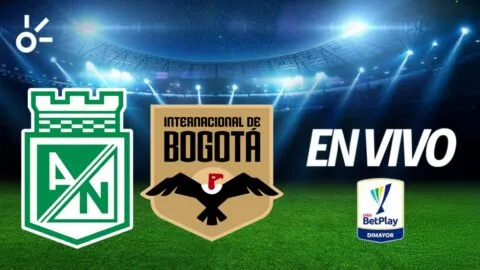 Atlético Nacional vs Internacional de Bogotá, en vivo la Liga BetPlay 2026-I: ¿Quién gana el partido de hoy?
