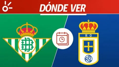 Betis vs Real Oviedo en vivo: horario y dónde ver la jornada 34 de LaLiga 2026