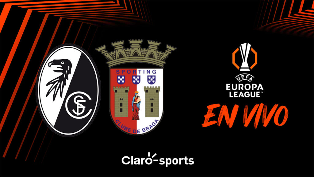 Friburgo vs Braga, partido en vivo y en directo | Claro Sports