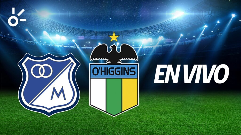 Directo Millonarios vs O'Higgins