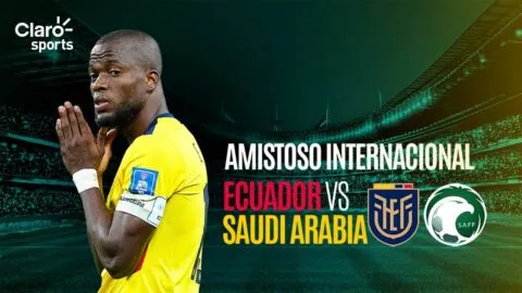 Ecuador vs Arabia Saudita en vivo: fecha, horario y dónde ver el partido amistoso rumbo al Mundial 2026