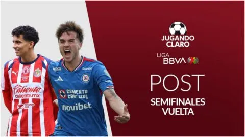 Jugando Claro, en vivo: Post Chivas vs Cruz Azul, Semifinal de vuelta Clausura 2026