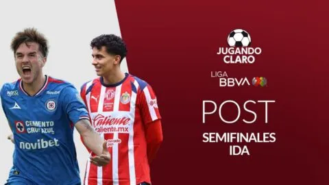 Jugando Claro, en vivo: Post Cruz Azul vs Chivas, Semifinal de ida Clausura 2026