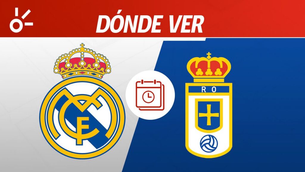 Real Madrid vs Real Oviedo: ¿Cuándo juegan y dónde mirar?