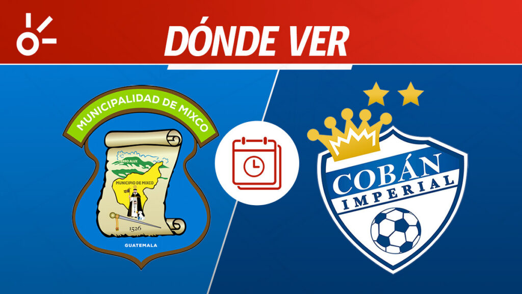 Mixco Cobán Imperial, Liga Guatemala, en vivo y en directo | Claro Sports