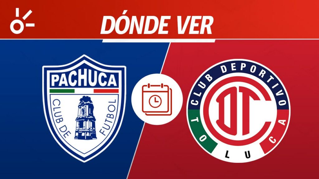Pachuca vs Toluca: ¿Cuándo juegan y dónde mirar el partido de la Liguilla?