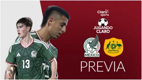 Jugando Claro, en vivo: el análisis de la previa del partido amistoso México vs Australia