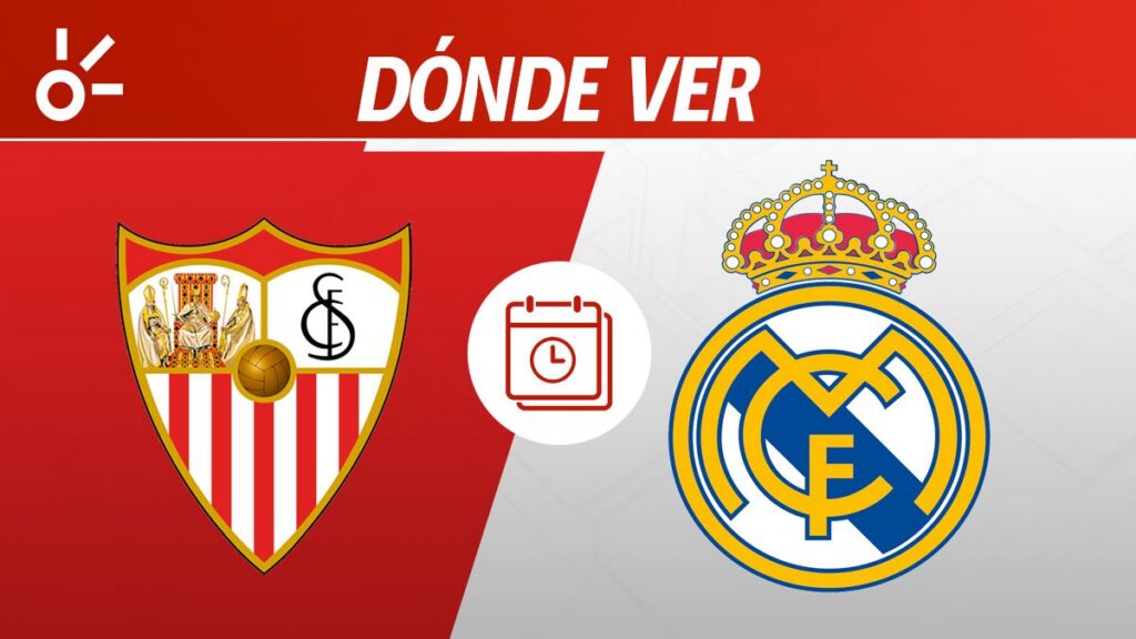 Sevilla recibe aql Real Madrid en la jornada 37 de LaLiga