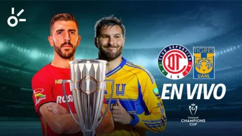 Toluca vs Tigres en vivo la final de Concachampions 2026: resultado y quién será campeón de la Concacaf Champions Cup