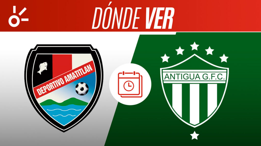 Amatitlán Antigua, Supercopa Guatemala, en vivo y en directo | Claro Sports