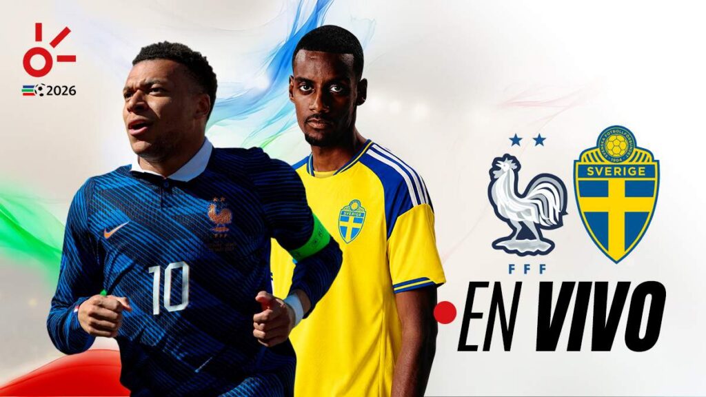 Fútbol en vivo, Mundial 2026: Francia vs Suecia en directo al momento resultado y goles